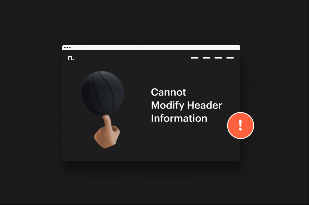 How-to-Fix-“Cannot-Modify-Header-Information”-In-WordPress