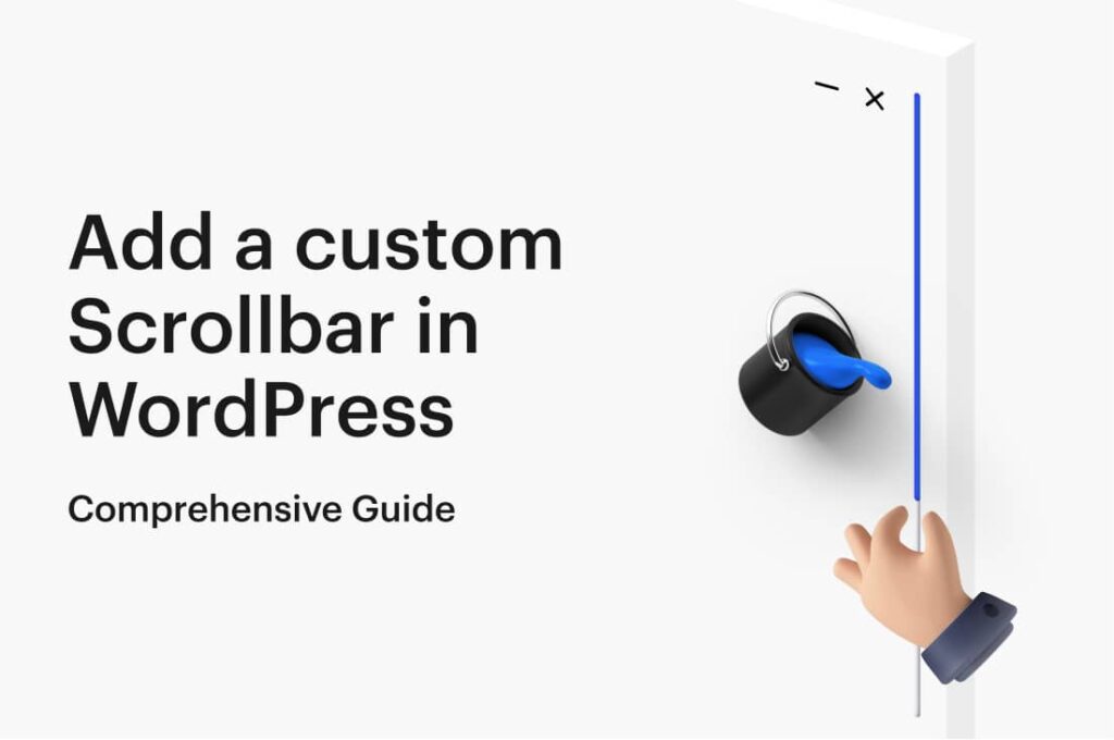 How to add a custom scrollbar in WordPress _ Comprehensive Guide